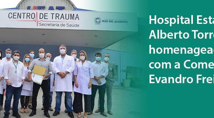 Hospital Alberto Torres recebe comenda Evando Freire