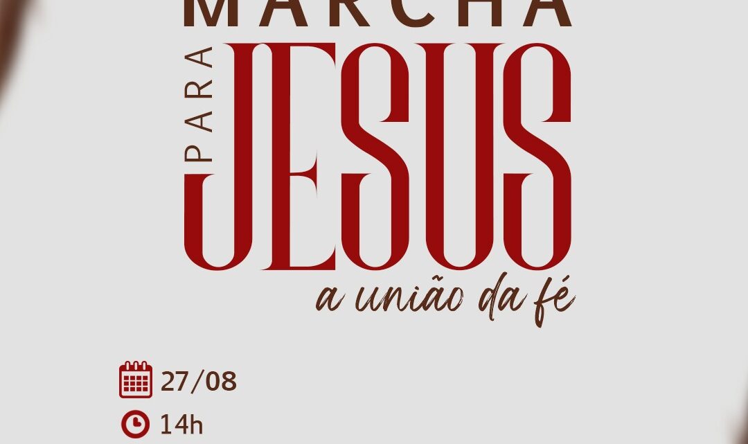 Maricá sedia “Marcha para Jesus” neste sábado (27/08) Maricá sedia “Marcha para Jesus” neste sábado (27/08)