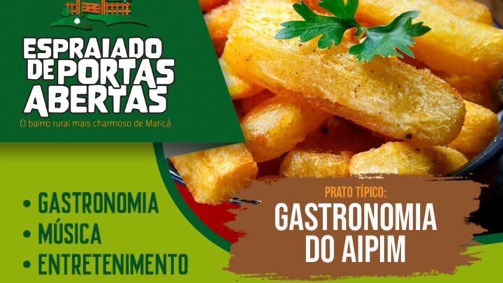 Espraiado de Portas Abertas destaca a gastronomia do aipim neste domingo (09/10)