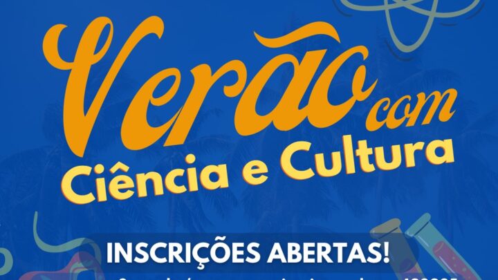 ICTIM promove “Verão com Ciência e Cultura”