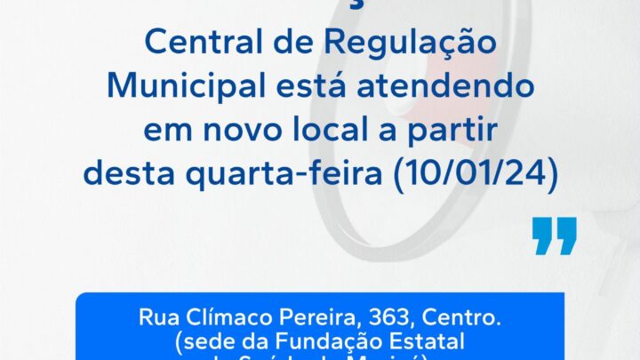 Central de Regulação do município passa a funcionar em novo endereço