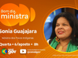 Sonia Guajajara detalha a inédita Conferência Nacional das Mulheres Indígenas no “Bom Dia, Ministra” desta quarta (6)