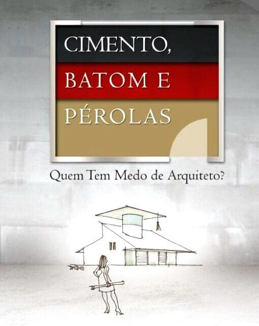 A delicada relação entre o arquiteto e o cliente – Parte 2