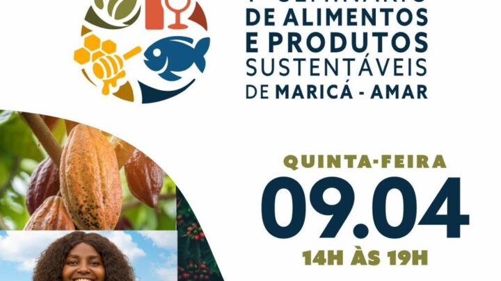 Maricá realiza 1º Seminário de Alimentos e Produtos Sustentáveis nesta quinta-feira (09)